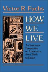How We Live (ISBN: 9780674412262)