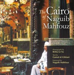 The Cairo of Naguib Mahfouz (ISBN: 9789774165528)