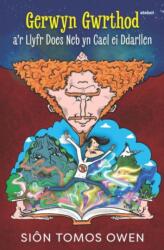 Gerwyn Gwrthod a'r Llyfr Does Neb yn Cael ei Ddarllen (ISBN: 9781801065559)