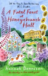 A Fatal Feast at Honeychurch Hall (ISBN: 9781408720660)
