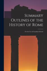 Summary Outlines of the History of Rome (ISBN: 9781015109704)