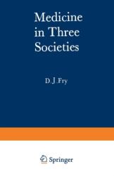 Medicine in Three Societies (ISBN: 9789401161114)