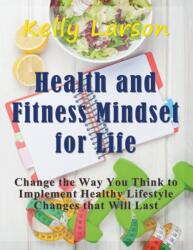 Health and Fitness Mindset for Life (ISBN: 9781681271897)