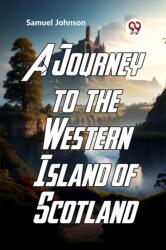 A Journey to the Western Islands of Scotland (ISBN: 9789359392721)