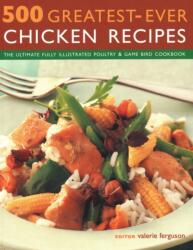 500 Greatest-Ever Chicken Recipes (ISBN: 9781846814785)