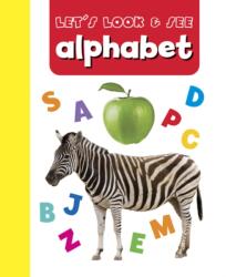 Let's Look & See: Alphabet (ISBN: 9781861476647)
