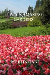 Italy's Amazing Gardens (ISBN: 9798374578843)
