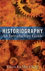 Istoriografia: Un ghid introductiv (ISBN: 9781441109668)