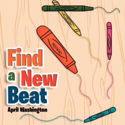 Find a New Beat (ISBN: 9781465375261)