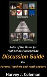 Rules of the Game for High School/College/Life (ISBN: 9781456744137)