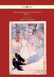 Hans Andersen's Fairy Tales Illustrated By Anne Anderson - Part I (ISBN: 9781445508634)