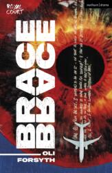 Brace Brace (ISBN: 9781350534452)