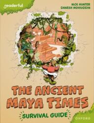 Readerful Books for Sharing: Year 5/Primary 6: The Ancient Maya Times - Survival Guide (ISBN: 9781382040884)