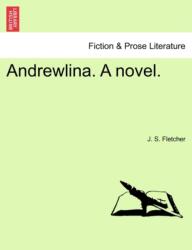 Andrewlina. a Novel (ISBN: 9781241378189)