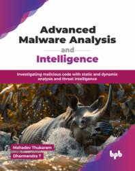 Advanced Malware Analysis and Intelligence (ISBN: 9789365899504)