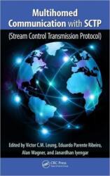 Comunicare multihomed cu SCTP (ISBN: 9781466566989)