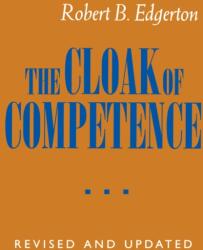 The Cloak of Competence, Revised and Updated edition (ISBN: 9780520082267)