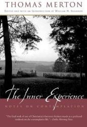 The Inner Experience - Thomas Merton, William H. Shannon, William H. Shannon (ISBN: 9780060593629)
