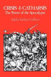 Crisis and Catharsis - Adela Yarbro Collins (1984)