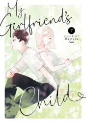 My Girlfriend's Child Vol. 7 (ISBN: 9798891609693)