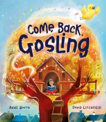 Come Back, Gosling (ISBN: 9781800783072)