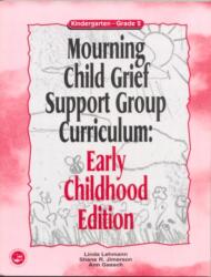 Mourning Child Grief Support Group Curriculum (ISBN: 9781583910986)