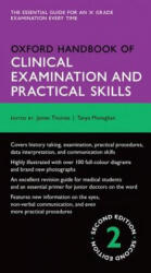 Oxford Handbook of Clinical Examination and Practical Skills - James Thomas, Tanya Monaghan (2014)
