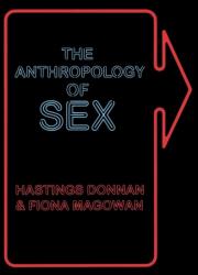 Antropologia sexului (ISBN: 9781845201128)