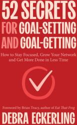 52 Secrets for Goal-Setting and Goal-Getting (ISBN: 9781684817177)