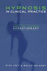 Hypnosis in Clinical Practice (ISBN: 9780415860963)