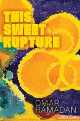 This Sweet Rupture (ISBN: 9781772127973)
