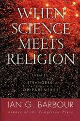 When Science Meets Religion - Ian G. Barbour (ISBN: 9780060603816)