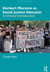 Herbert Marcuse as Social Justice Educator (ISBN: 9781032945934)