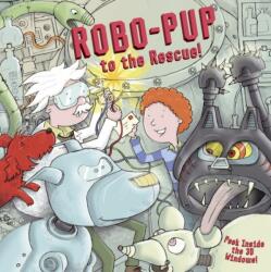 Robo-pup to the Rescue! (ISBN: 9781843228219)
