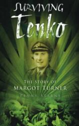 Surviving Tenko (ISBN: 9780752455532)