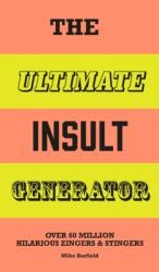 The Ultimate Insult Generator (ISBN: 9781510231962)