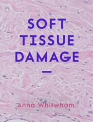Soft Tissue Damage (ISBN: 9781914236488)