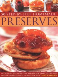 50 Step by Step Homemade Preserves (ISBN: 9781846814174)