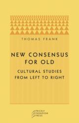 New Consensus for Old (ISBN: 9780971757547)
