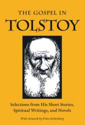 The Gospel in Tolstoy (ISBN: 9780874866704)
