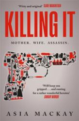 Killing It (ISBN: 9781785126833)