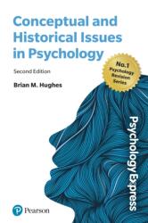 Psychology Express: Conceptual and Historical Issues (ISBN: 9781292735108)
