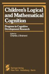 Cogniția logică și matematică a copiilor (ISBN: 9781461394686)