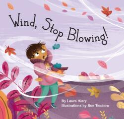 Wind, Stop Blowing! (ISBN: 9781558969483)