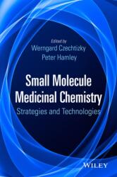 Small Molecule Medicinal Chemistry (ISBN: 9781118771600)