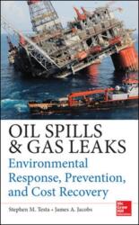 Oil Spills and Gas Leaks: Environmental Response, Prevention and Cost Recovery (ISBN: 9780071772891)