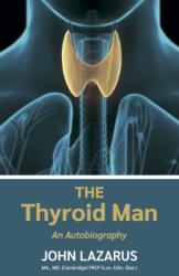 The Thyroid Man (ISBN: 9781526210081)