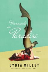 Mermaids in Paradise - A Novel (ISBN: 9780393245622)