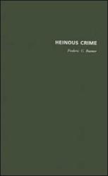 Heinous Crime (ISBN: 9780231131889)