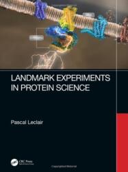 Landmark Experiments in Protein Science (ISBN: 9781032458687)